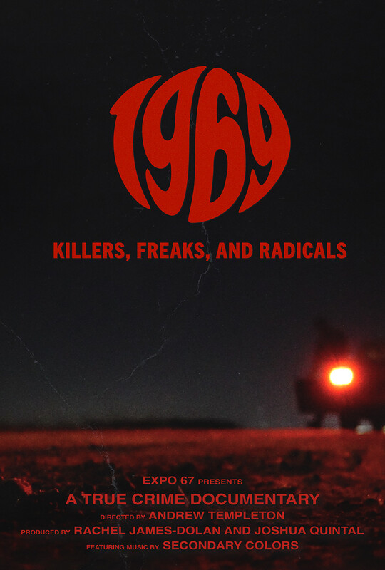 A dark, distressed poster features the large red wavy text 1969 and the phrase Killers, Freaks, and Radicals, positioned above a blurred red car taillight on a shadowy road with various film credits at the bottom.