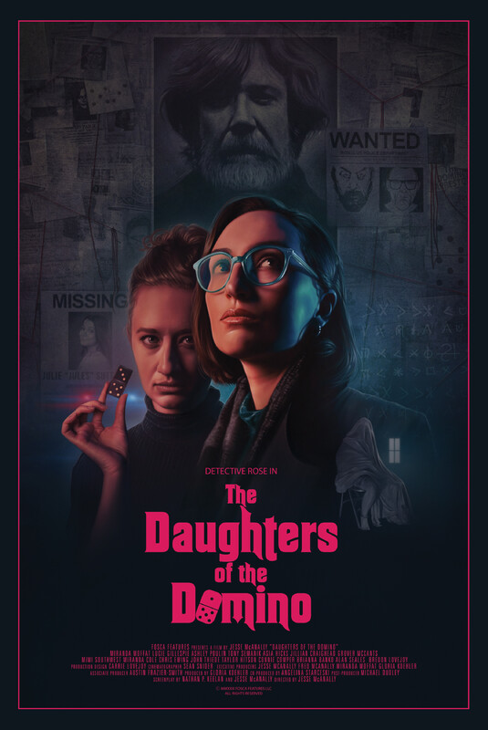 A poster for The Daughters of the Domino features two women, one in glasses looking up and another holding a domino tile, against a dark background filled with Wanted and Missing posters, cryptic symbols, a ghostly figure, and the somber face of a bearded man.